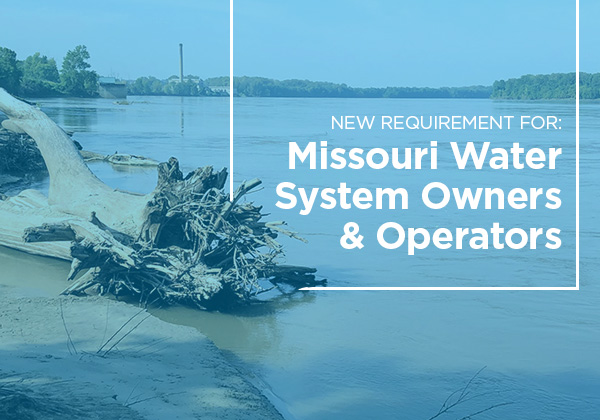 New Requirement for MO Water System Owners & Operators