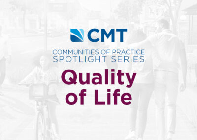 CMT Communities of Practice Spotlight Series: Quality of Life