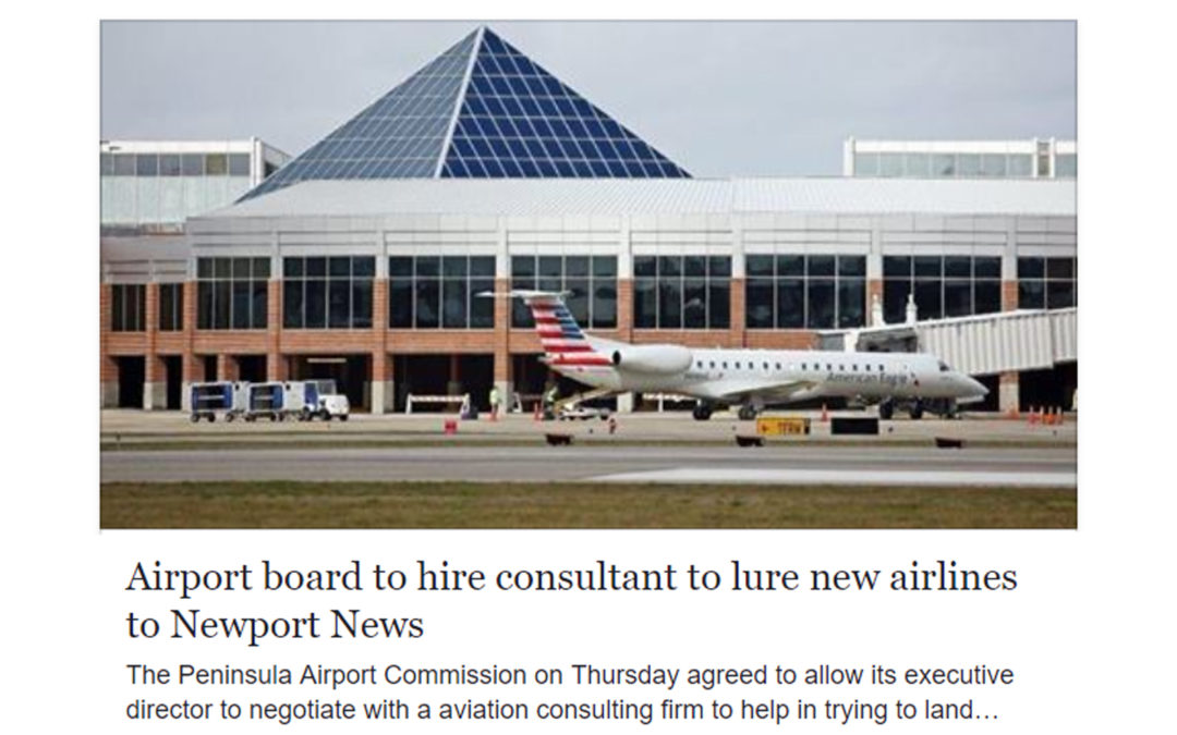 “Daily Press” article, “Airport board to hire consultant to lure new airlines to Newport News”